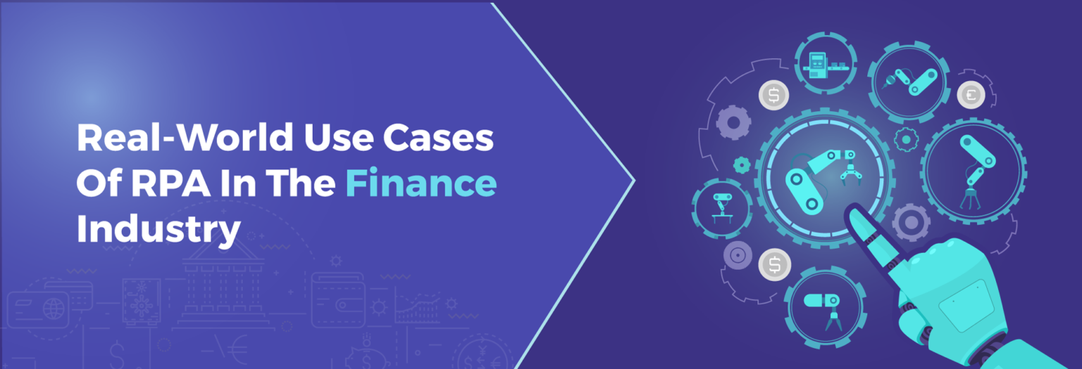 Real-World Use Cases Of RPA In The Finance Industry | BITLogix